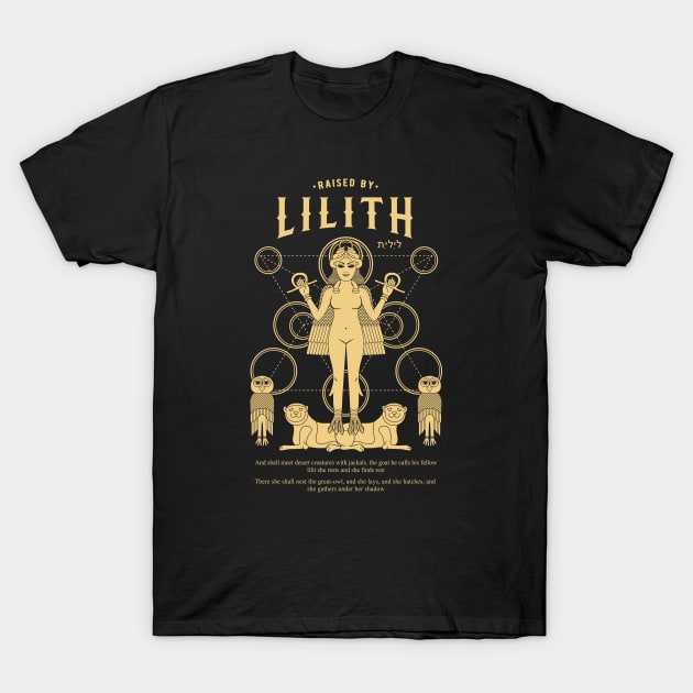 RAISED BY LILITH T-Shirt by manospd